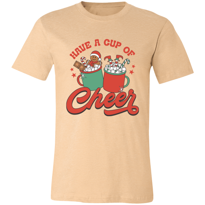 Have a Cup of Cheer T-Shirt