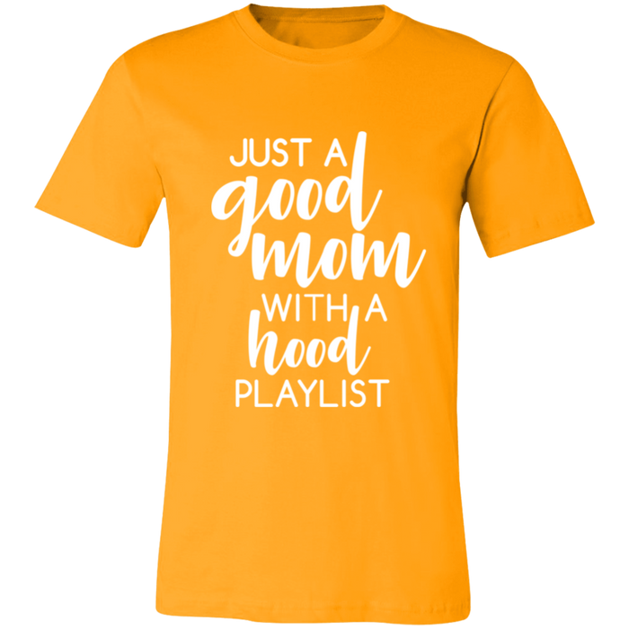 Good Mom Hood Playlist T-Shirt