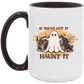 If You've Got It, Haunt It Mug