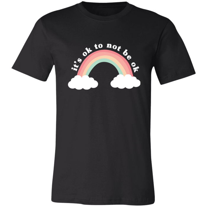 It's Ok To Not Be Ok T-Shirt