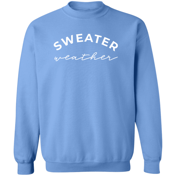 Sweater Weather Sweatshirt