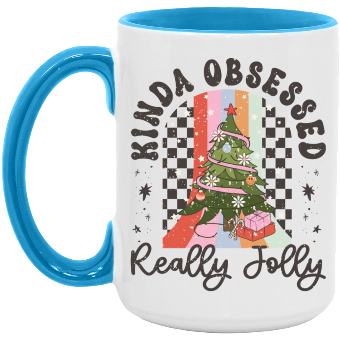 Kinda Obsessed Really Jolly 15 oz Coffee Mug