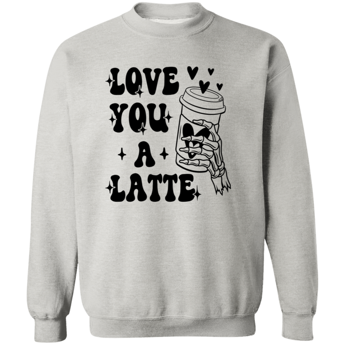 Love You A Latte - Sweatshirt