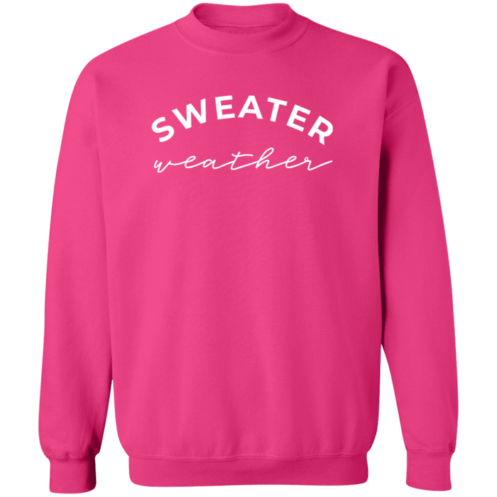 Sweater Weather Sweatshirt