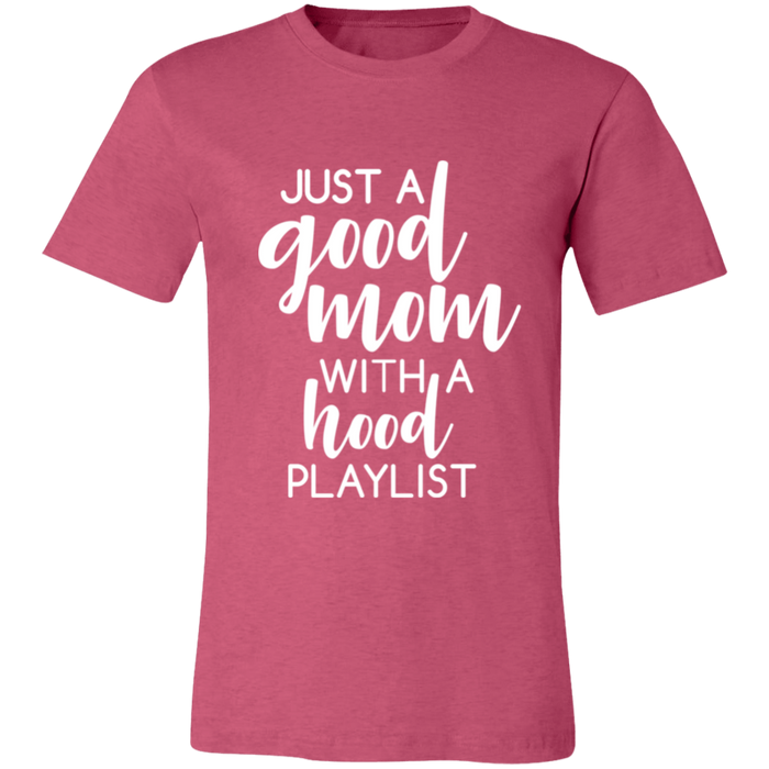 Good Mom Hood Playlist T-Shirt