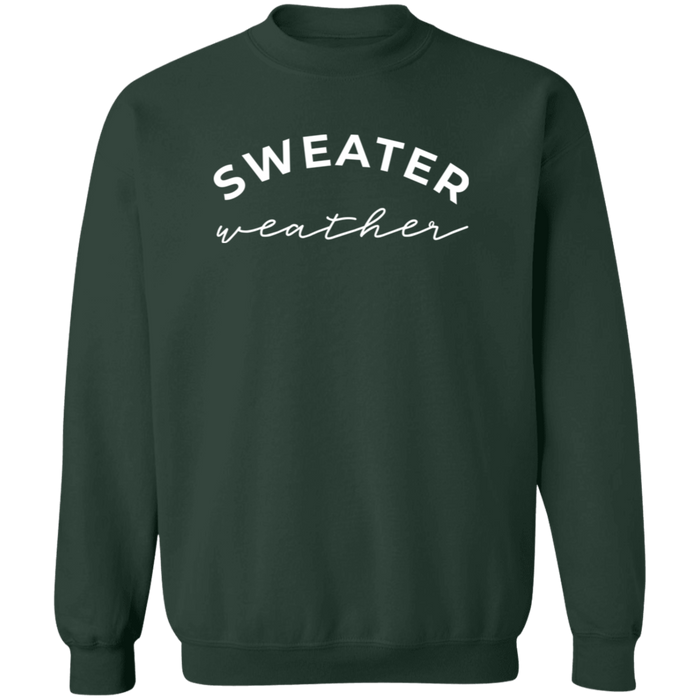 Sweater Weather Sweatshirt