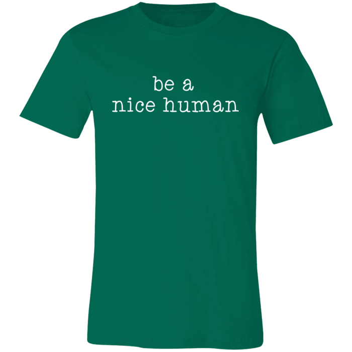 Be A Nice Human T-Shirt