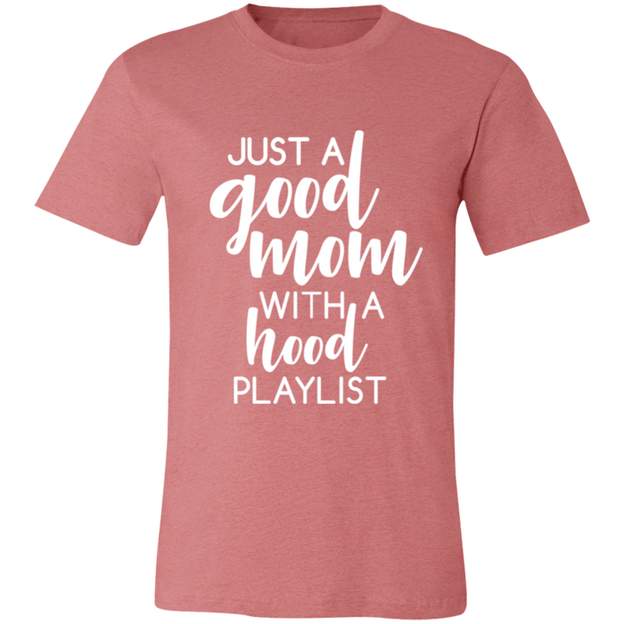 Good Mom Hood Playlist T-Shirt