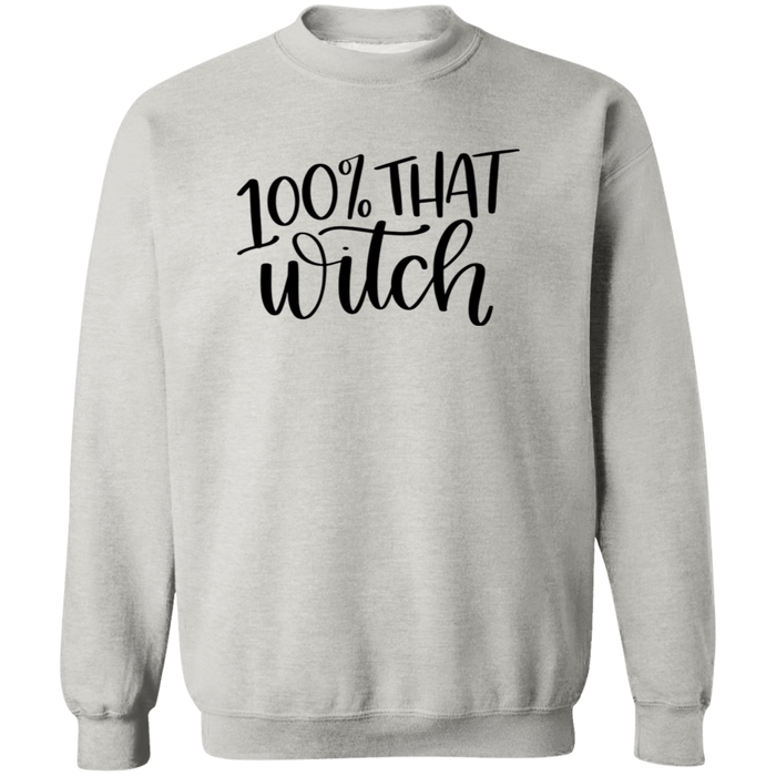 100% That Witch Sweatshirt