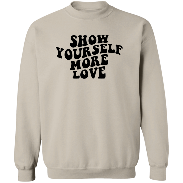 Show Yourself More Love Sweatshirt