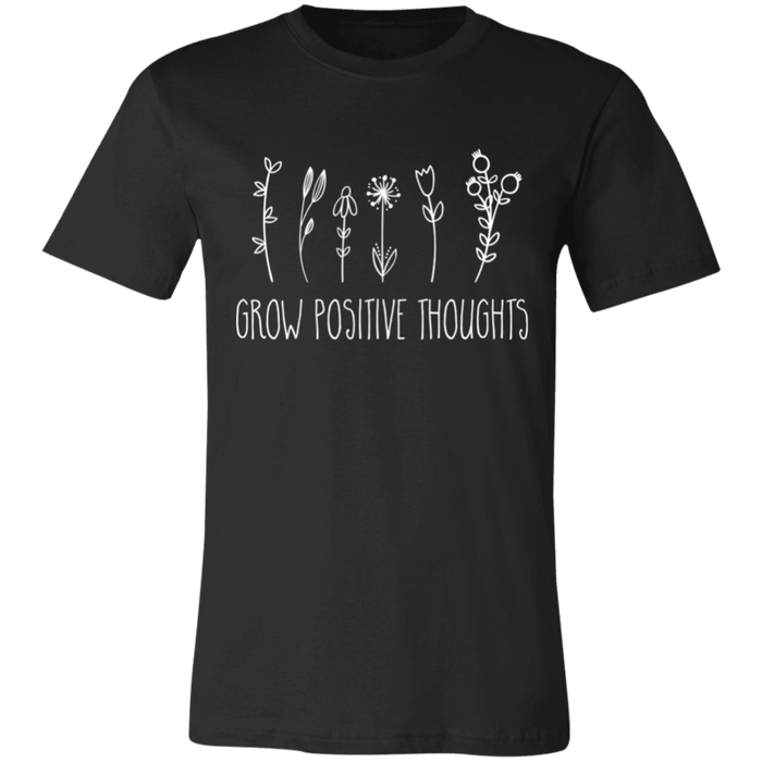 Grow Positive Thoughts T-Shirt