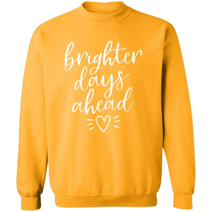 Brighter Days Ahead Sweatshirt