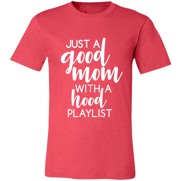 Good Mom Hood Playlist T-Shirt