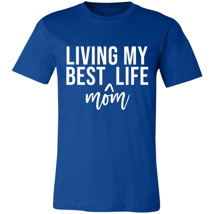 Living My Best MOM Life T-Shirt