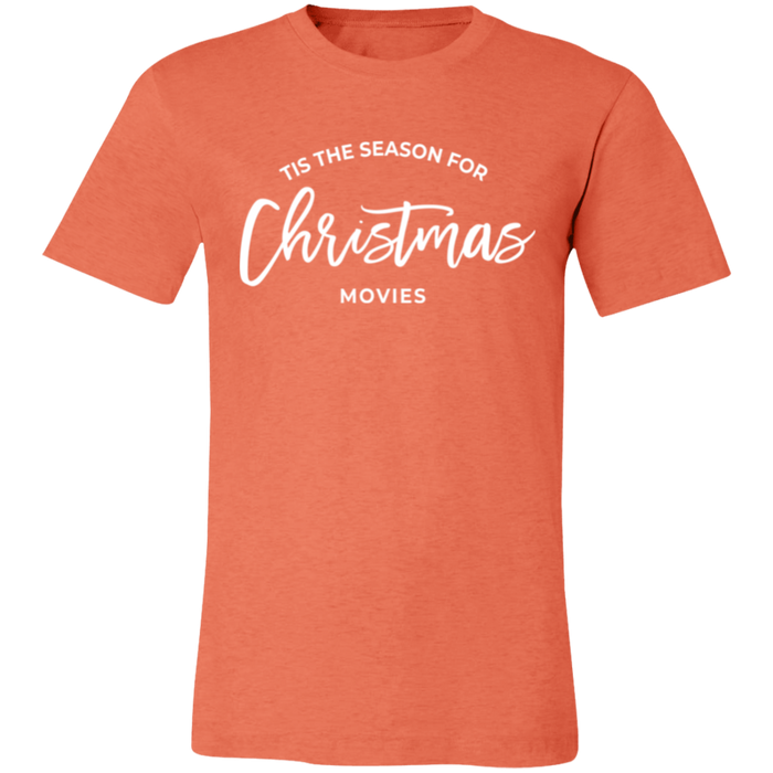 Tis The Season For Christmas Movies T-Shirt