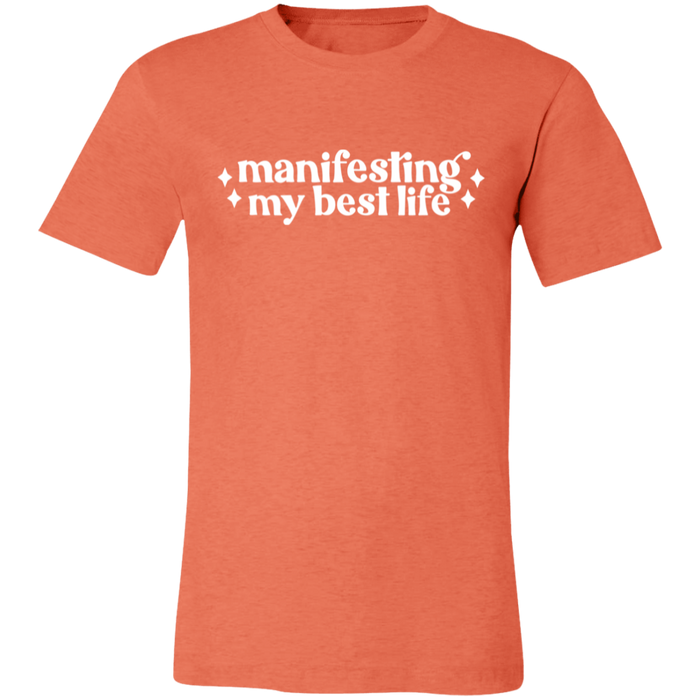 Manifesting by Best Life T-Shirt