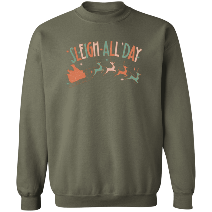 Sleigh All Day Sweatshirt