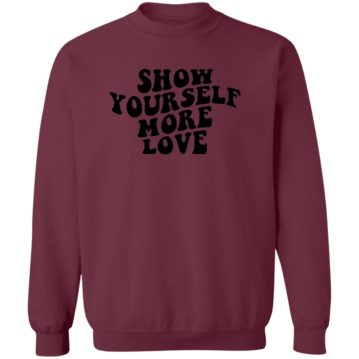 Show Yourself More Love Sweatshirt