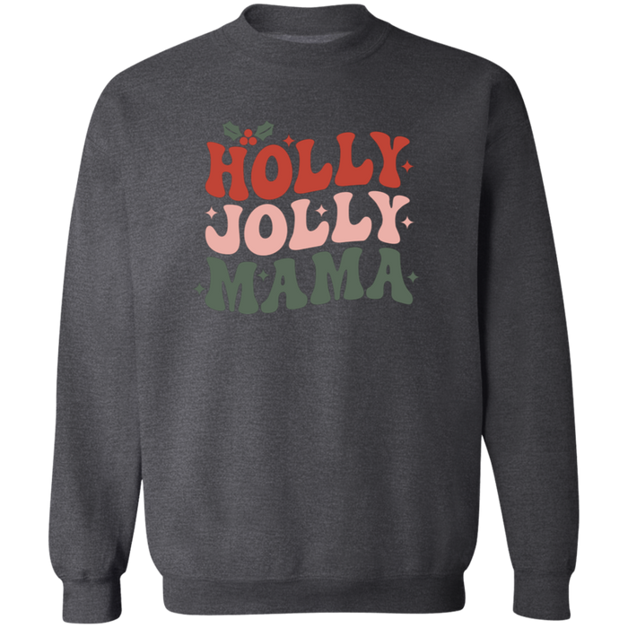 Holly Jolly Mama Sweatshirt