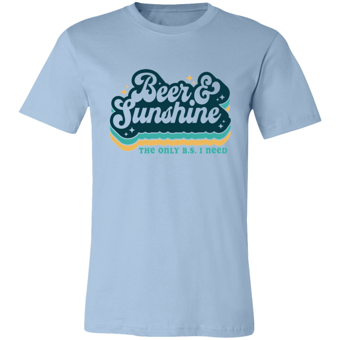 Beer and Sunshine The Only B.S. I Need T-Shirt