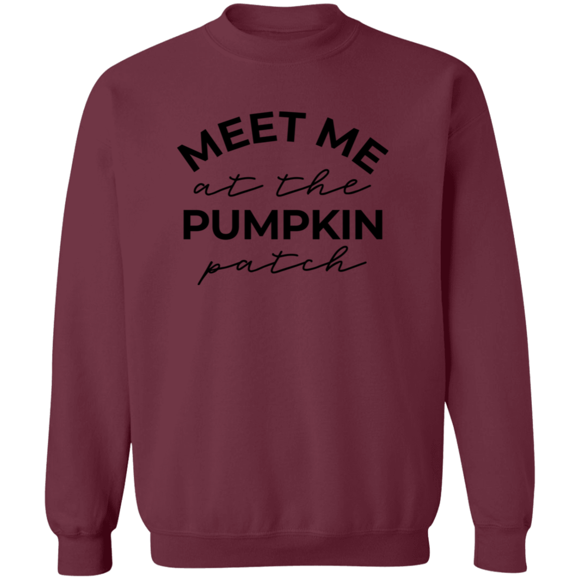 Meet Me At The Pumpkin Patch Sweatshirt