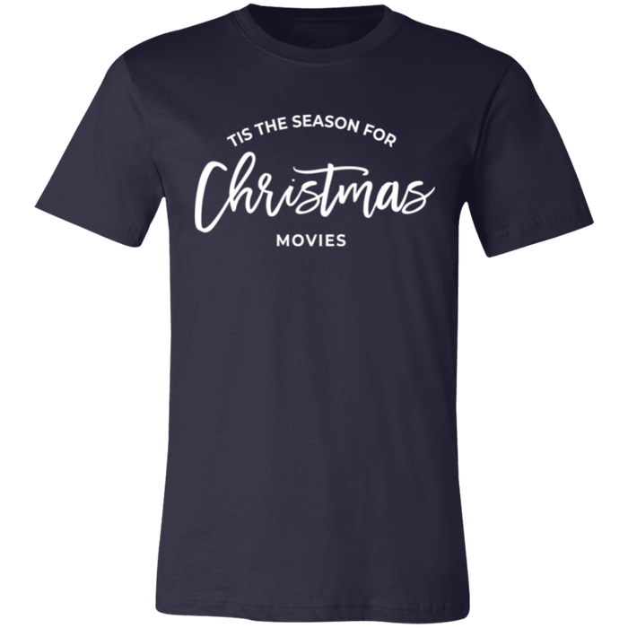 Tis The Season For Christmas Movies T-Shirt