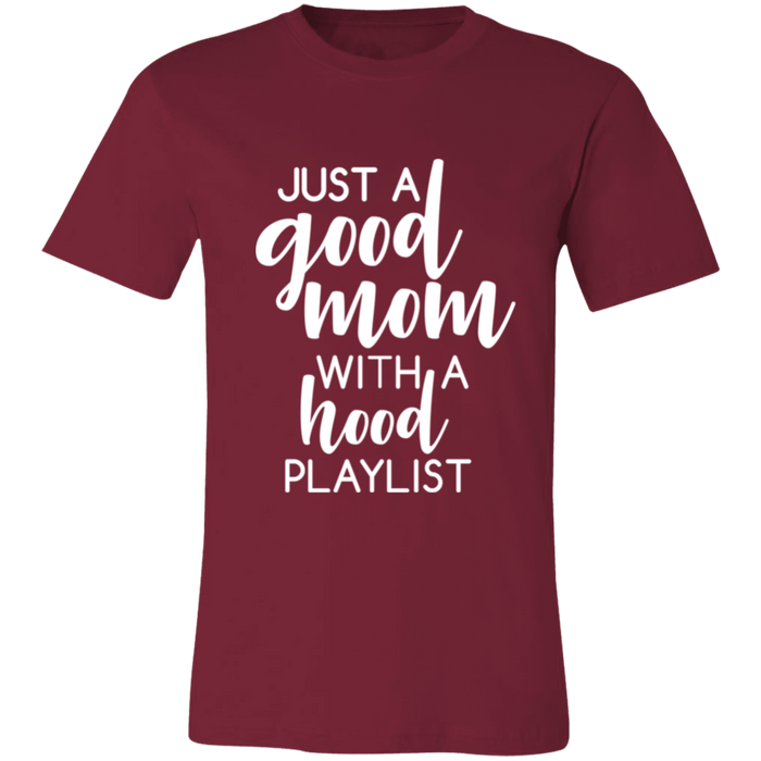 Good Mom Hood Playlist T-Shirt