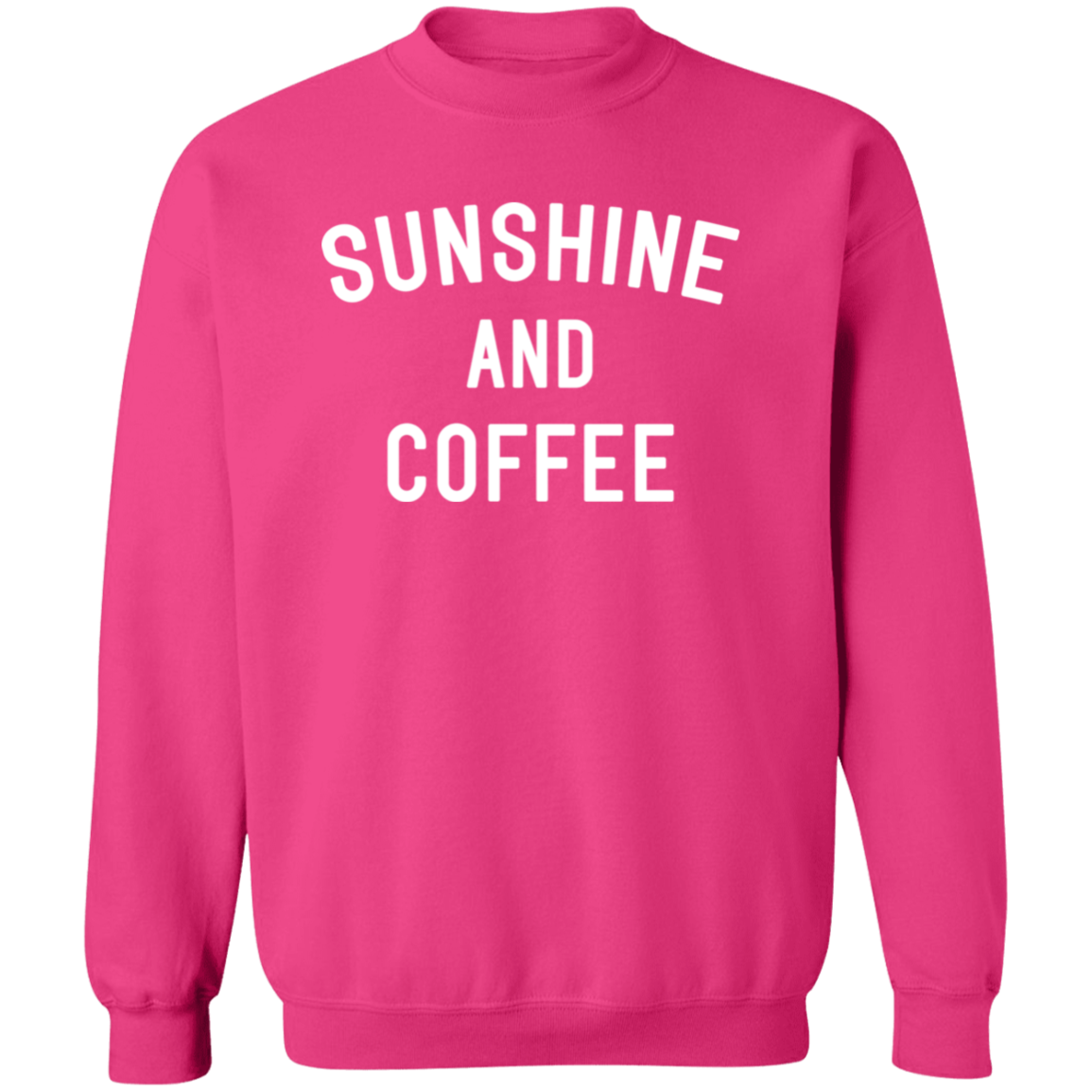 Sunshine and Coffee Sweatshirt