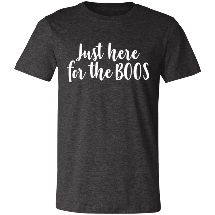 Just Here For The Boos T-Shirt