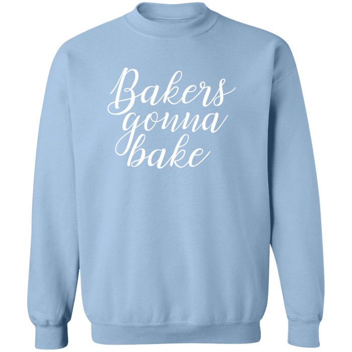 Bakers Gonna Bake Sweatshirt