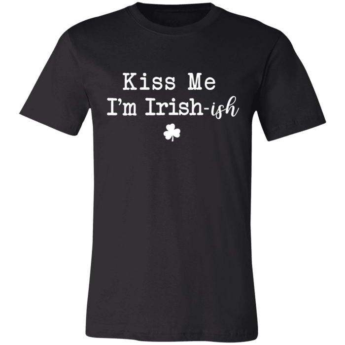 Kiss Me I'm Irish-ish Shirt