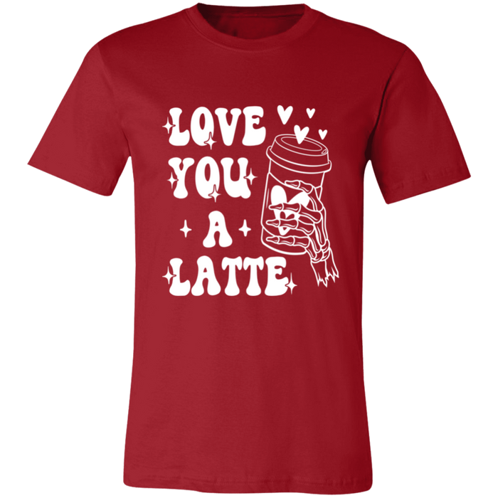 Love You A Latte T-Shirt
