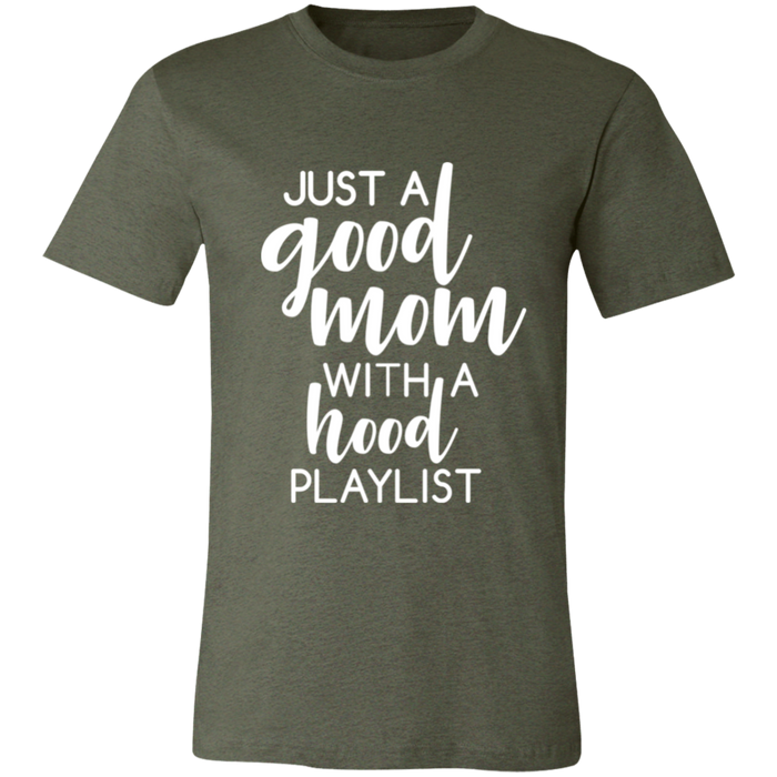 Good Mom Hood Playlist T-Shirt