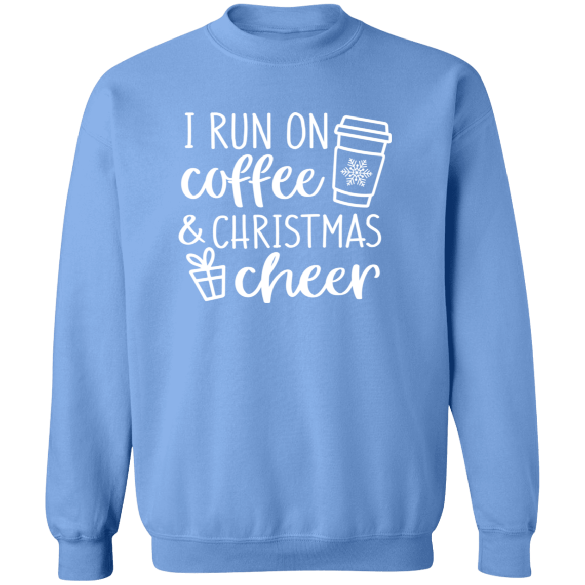 I Run On Coffee And Christmas Cheer Sweatshirt