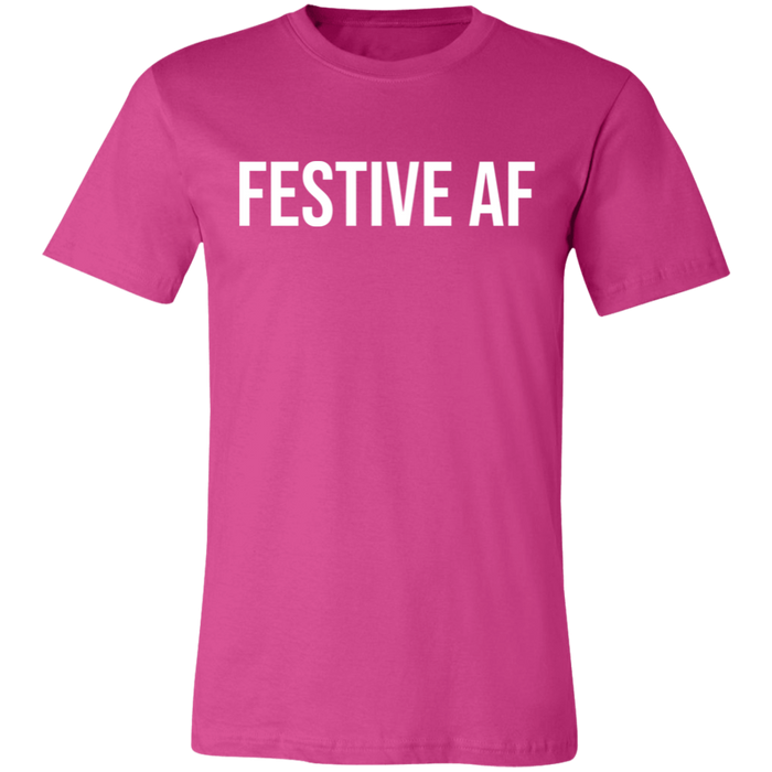 Festive AF T-Shirt