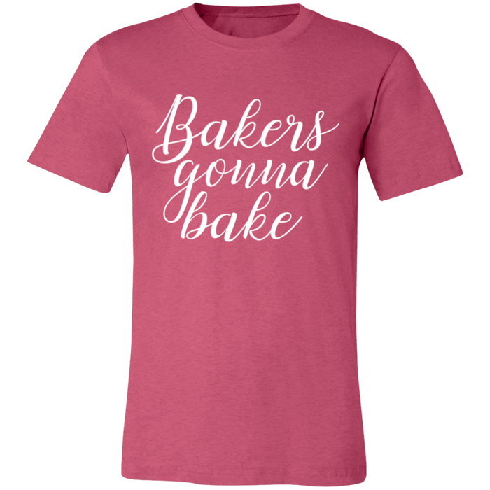 Bakers Gonna Bake T-Shirt