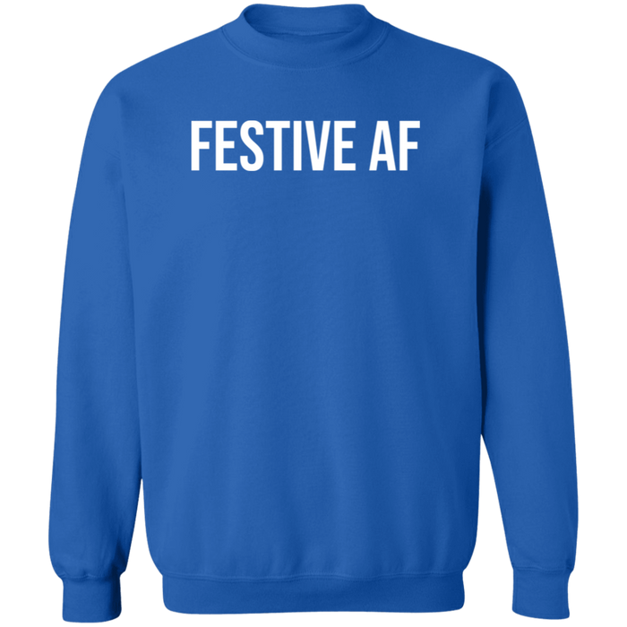 Festive AF Sweatshirt