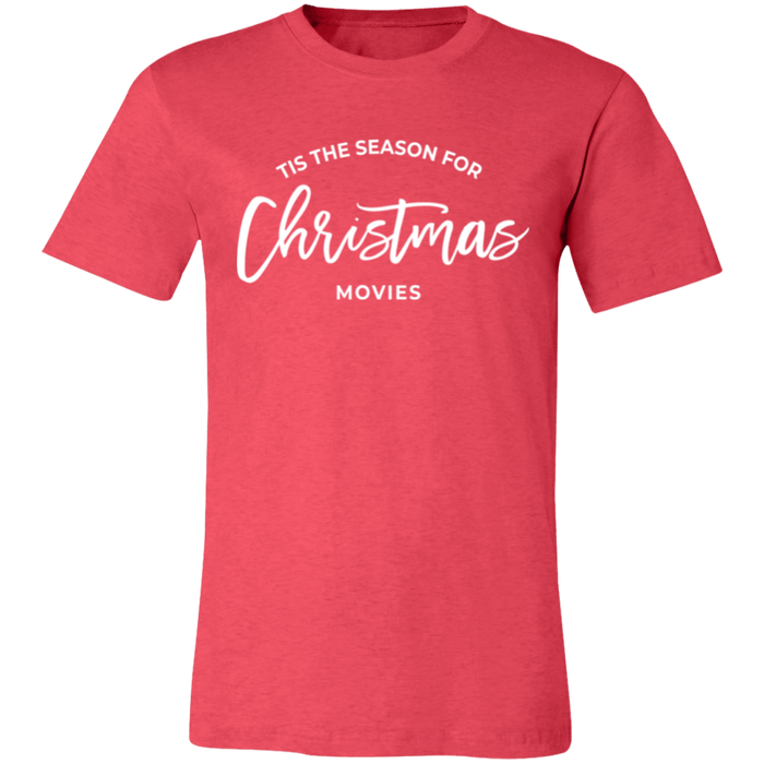 Tis The Season For Christmas Movies T-Shirt