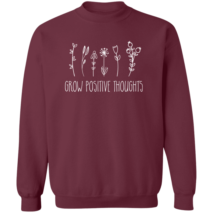 Grow Positive Thoughts Sweatshirt