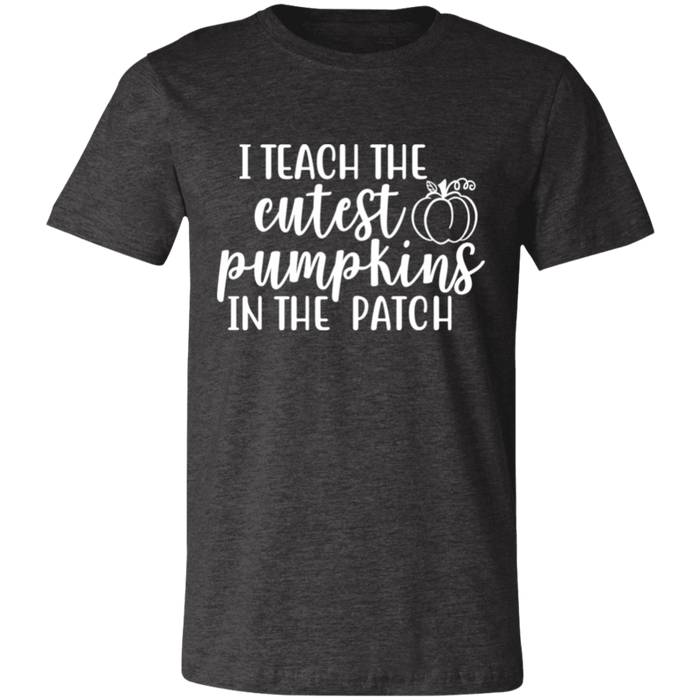 I Teach The Cutest Pumpkins Teacher T-Shirt