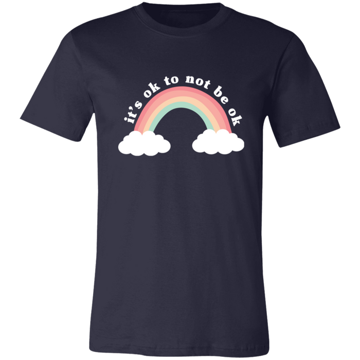 It's Ok To Not Be Ok T-Shirt