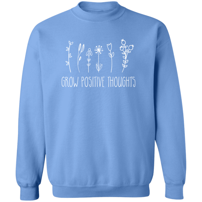 Grow Positive Thoughts Sweatshirt