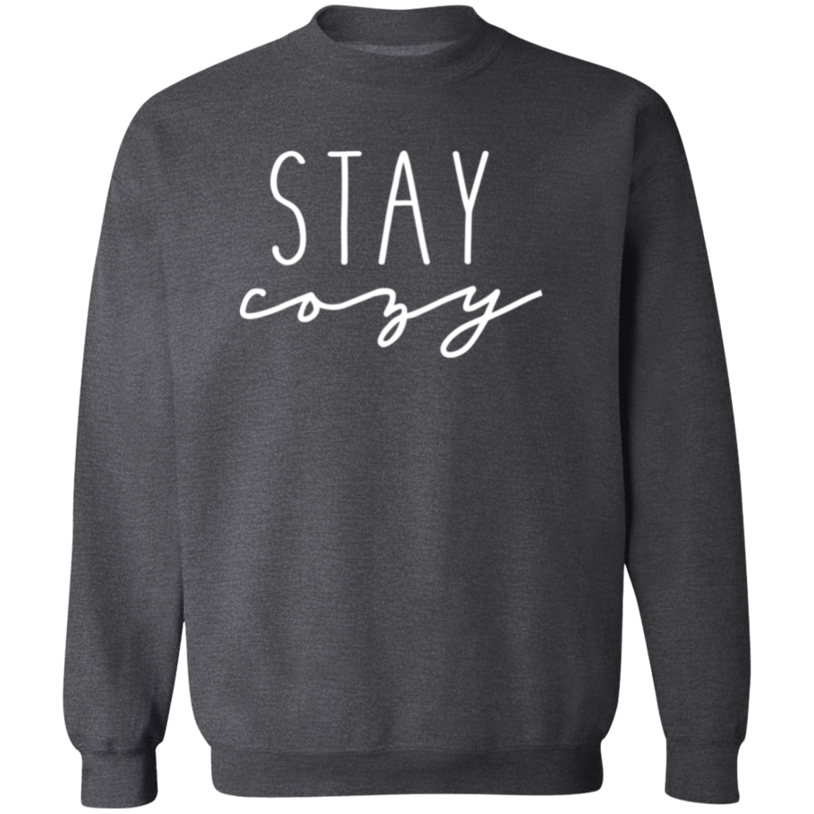 Stay Cozy Sweatshirt
