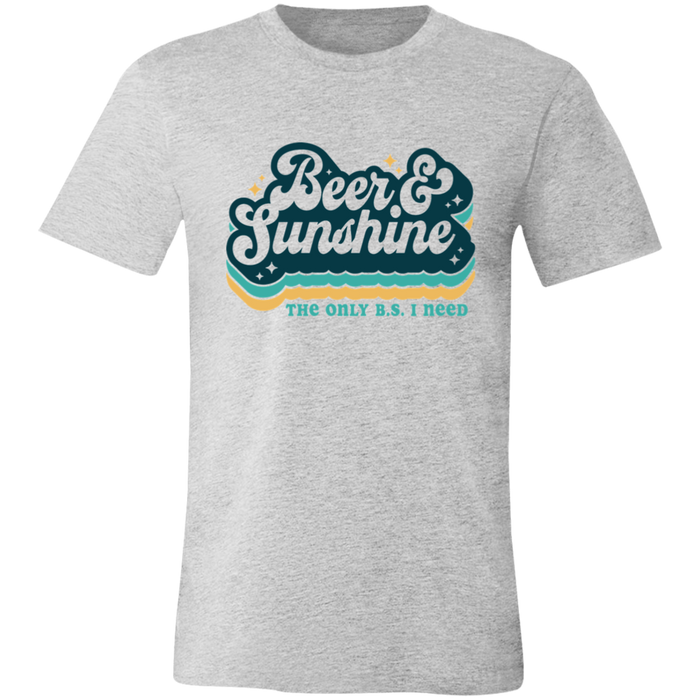 Beer and Sunshine The Only B.S. I Need T-Shirt