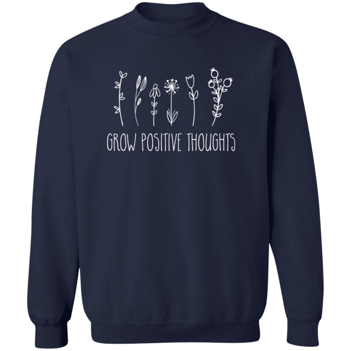 Grow Positive Thoughts Sweatshirt