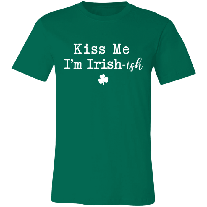 Kiss Me I'm Irish-ish Shirt