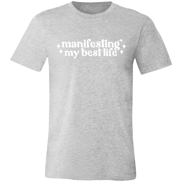 Manifesting by Best Life T-Shirt