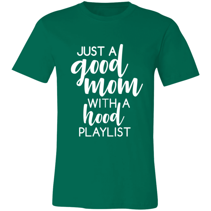 Good Mom Hood Playlist T-Shirt