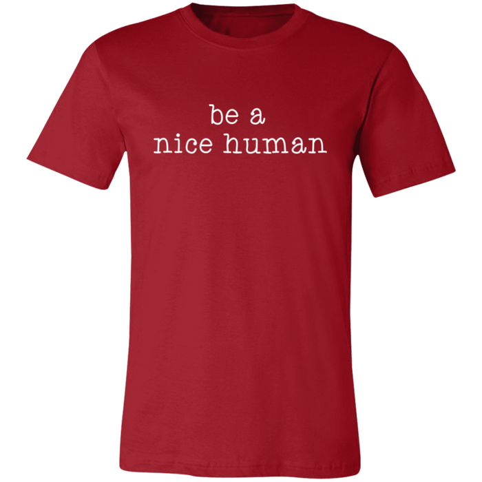 Be A Nice Human T-Shirt