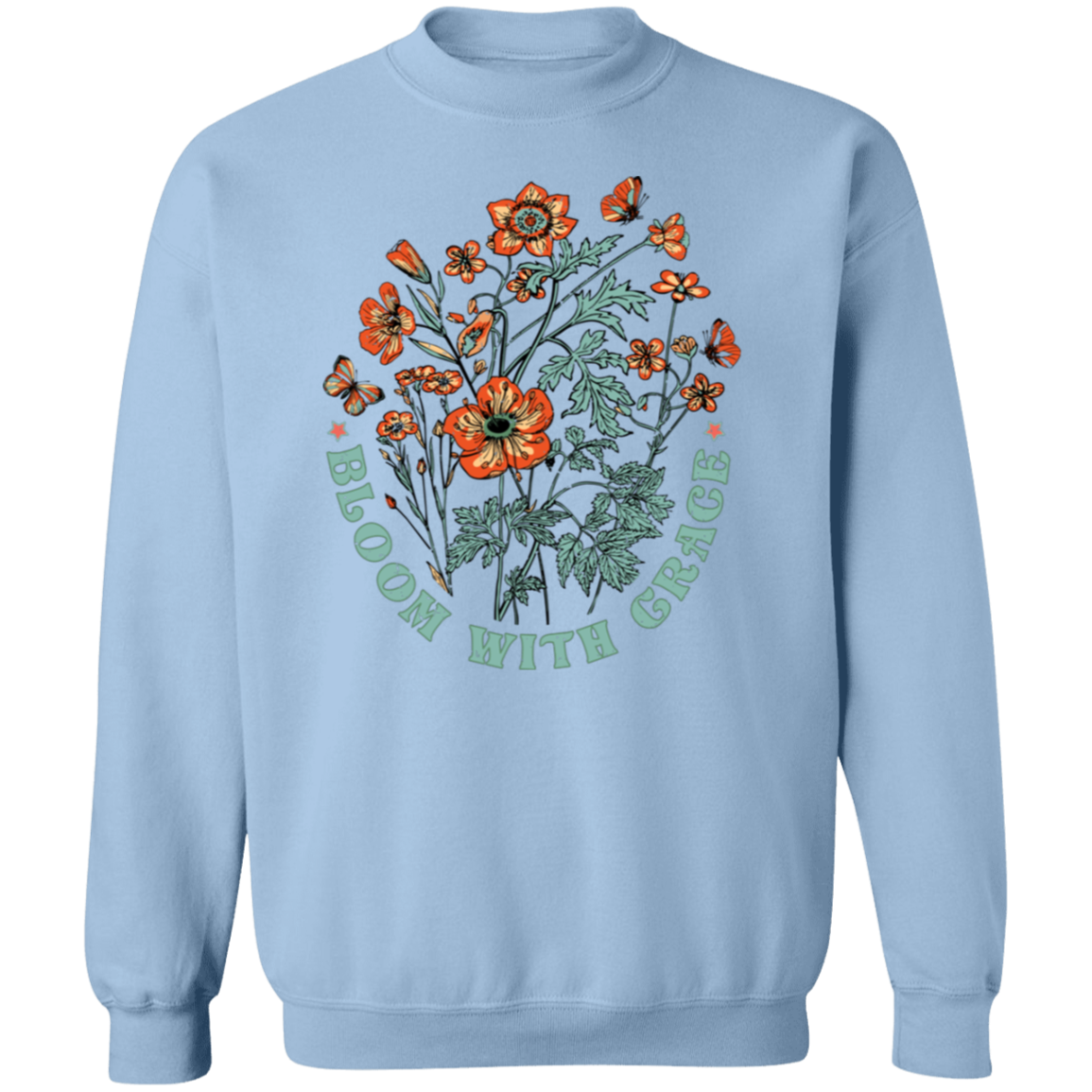 Bloom With Grace Sweatshirt